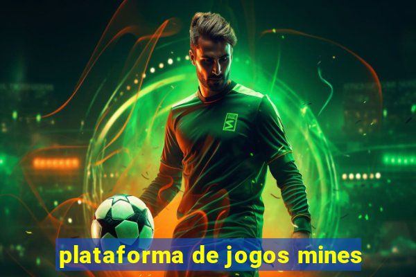 plataforma de jogos mines